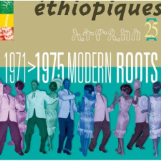Éthiopiques 25: 1971>1975 Modern Roots